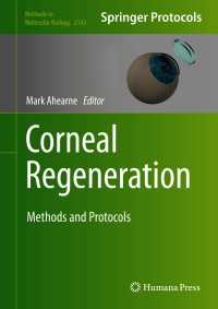 Corneal Regeneration : Methods and Protocols