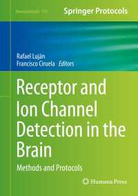 Receptor and Ion Channel Detection in the Brain〈1st ed. 2016〉 : Methods and Protocols