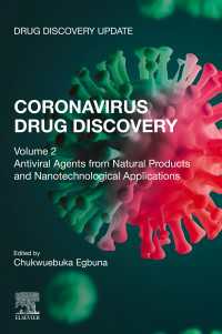 コロナウイルス創薬（全３巻）第２巻：天然物由来の抗菌剤とナノ技術応用<br>Coronavirus Drug Discovery : Volume 2: Antiviral Agents from Natural Products and Nanotechnological Applications