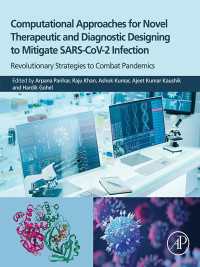 Computational Approaches for Novel Therapeutic and Diagnostic Designing to Mitigate SARS-CoV2 Infection : Revolutionary Strategies to Combat Pandemics