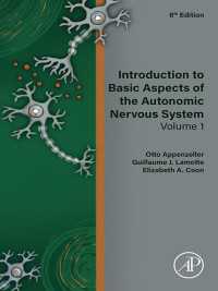 自律神経系入門（第６版・全２巻)  第１巻：基礎科学<br>Introduction to Basic Aspects of the Autonomic Nervous System : Volume 1（6）