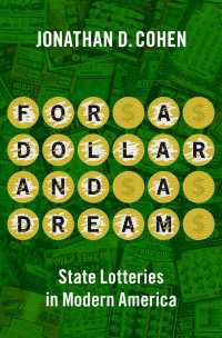 For a Dollar and a Dream : State Lotteries in Modern America