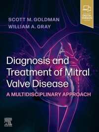 Diagnosis and Treatment of Mitral Valve Disease - E-book : A Multidisciplinary Approach