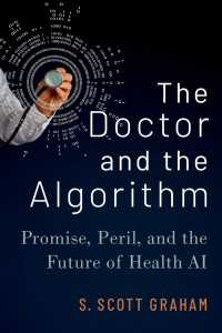 医者とＡＩのつきあいかた<br>The Doctor and the Algorithm : Promise, Peril, and the Future of Health AI