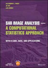 SAR Image Analysis - A Computational Statistics Approach : With R Code, Data, and Applications