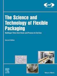 フレキシブル包装の科学と技術（第２版）<br>The Science and Technology of Flexible Packaging : Multilayer Films from Resin and Process to End Use（2）
