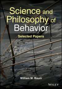 Science and Philosophy of Behavior : Selected Papers