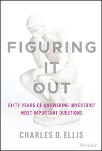 Figuring It Out : Sixty Years of Answering Investors' Most Important Questions