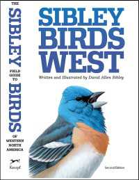 The Sibley Field Guide to Birds of Western North America : Second Edition