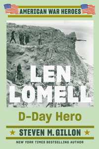 Len Lomell : D-Day Hero