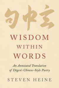 Wisdom within Words : An Annotated Translation of Dōgen's Chinese-Style Poetry