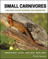 Small Carnivores : Evolution, Ecology, Behaviour and Conservation