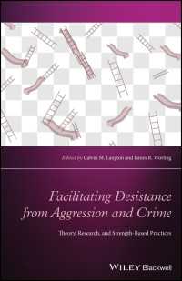 Facilitating Desistance from Aggression and Crime : Theory, Research, and Strength-Based Practices
