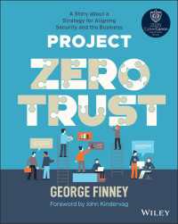 Project Zero Trust : A Story about a Strategy for Aligning Security and the Business