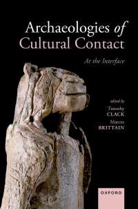 文化的接触の考古学<br>Archaeologies of Cultural Contact : At the Interface