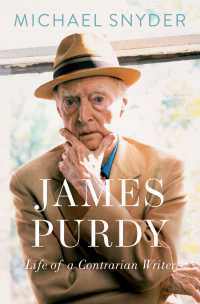 James Purdy : Life of a Contrarian Writer