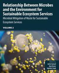 Relationship Between Microbes and the Environment for Sustainable Ecosystem Services, Volume 2 : Microbial Mitigation of Waste for Sustainable Ecosystem Services