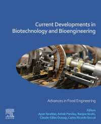Current Developments in Biotechnology and Bioengineering : Advances in Food Engineering
