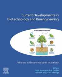 Current Developments in Biotechnology and Bioengineering : Advances in Phytoremediation Technology