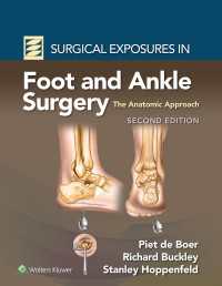 足・足首外科手術解剖図説（第２版）<br>Surgical Exposures in Foot and Ankle Surgery: The Anatomic Approach（2）