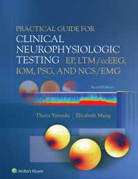 臨床神経生理学的テスト：実践ガイド（EP/ LTM/ IOM/ PSG/NCS）（第２版）<br>Practical Guide for Clinical Neurophysiologic Testing: EP, LTM/ccEEG, IOM, PSG, and NCS/EMG（2）
