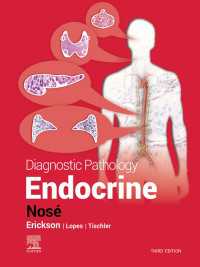 診断病理学：内分泌系（第３版）<br>Diagnostic Pathology: Endocrine : Diagnostic Pathology: Endocrine E-Book（3）