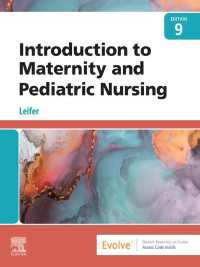 母性・小児看護入門（第９版）<br>Introduction to Maternity and Pediatric Nursing - E-Book : Introduction to Maternity and Pediatric Nursing - E-Book（9）