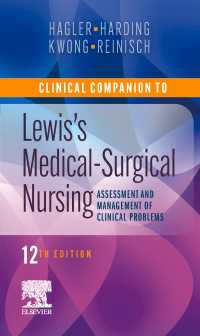 成人看護：臨床コンパニオン（第１２版）<br>Clinical Companion to Medical-Surgical Nursing E-Book : Clinical Companion to Medical-Surgical Nursing E-Book（12）