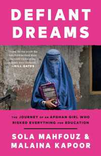 Defiant Dreams : The Journey of an Afghan Girl Who Risked Everything for Education