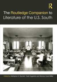 ラウトレッジ版　アメリカ南部文学必携<br>The Routledge Companion to Literature of the U.S. South