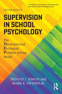 Supervision in School Psychology : The Developmental, Ecological, Problem-solving Model（2 NED）