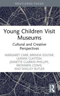 Young Children Visit Museums : Cultural and Creative Perspectives