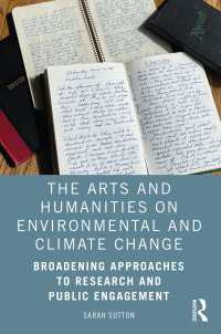 人文学の環境・気候変動問題へのかかわりかた<br>The Arts and Humanities on Environmental and Climate Change : Broadening Approaches to Research and Public Engagement