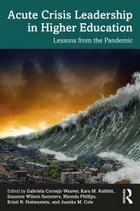 高等教育の危機急迫下のリーダーシップ：パンデミックからの学び<br>Acute Crisis Leadership in Higher Education : Lessons from the Pandemic