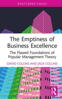The Emptiness of Business Excellence : The Flawed Foundations of Popular Management Theory