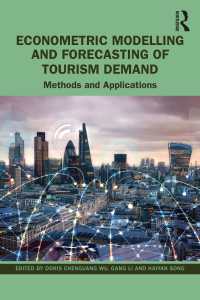 ツーリズム需要の計量経済学的モデリングと予測<br>Econometric Modelling and Forecasting of Tourism Demand : Methods and Applications