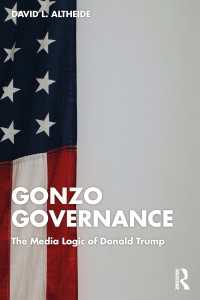 トランプのメディア論理<br>Gonzo Governance : The Media Logic of Donald Trump