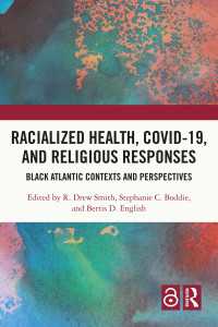 Racialized Health, COVID-19, and Religious Responses : Black Atlantic Contexts and Perspectives