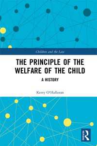 英国における子の福祉原則の歴史<br>The Principle of the Welfare of the Child : A History
