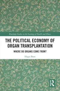 臓器移植の政治経済学<br>The Political Economy of Organ Transplantation : Where Do Organs Come From?