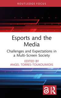 Esports and the Media : Challenges and Expectations in a Multi-Screen Society