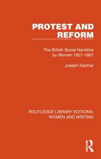 Protest and Reform : The British Social Narrative by Women 1827–1867