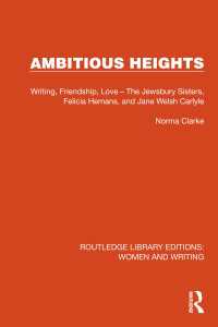 Ambitious Heights : Writing, Friendship, Love – The Jewsbury Sisters, Felicia Hemans, and Jane Welsh Carlyle