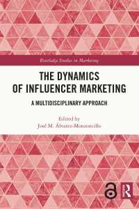 インフルエンサー・マーケティングの力学<br>The Dynamics of Influencer Marketing : A Multidisciplinary Approach