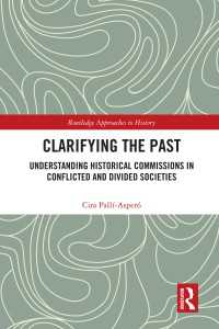 紛争・分断社会における歴史委員会の役割<br>Clarifying the Past : Understanding Historical Commissions in Conflicted and Divided Societies