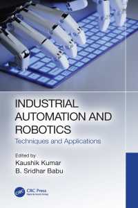 Industrial Automation and Robotics : Techniques and Applications
