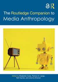 ラウトレッジ版　メディア人類学ハンドブック<br>The Routledge Companion to Media Anthropology