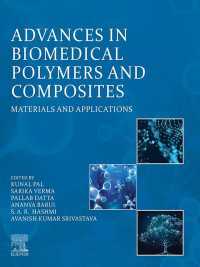 Advances in Biomedical Polymers and Composites : Materials and Applications