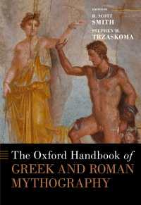 オックスフォード版　ギリシア・ローマ神話学ハンドブック<br>The Oxford Handbook of Greek and Roman Mythography