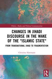 Changes in Jihadi Discourse in the Wake of the "Islamic State" : From Transnational Jihad to Fragmentation
